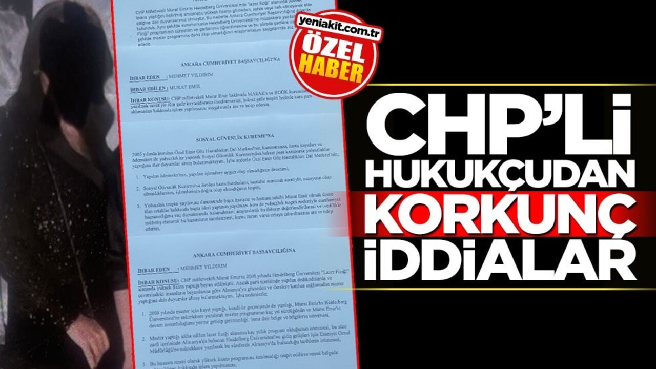 CHP’li hukukçudan korkunç iddialar
