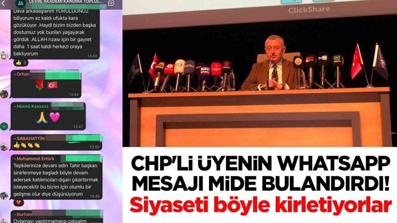 CHP'li üyenin WhatsApp mesajı mide bulandırdı! Siyaseti böyle kirletiyorlar