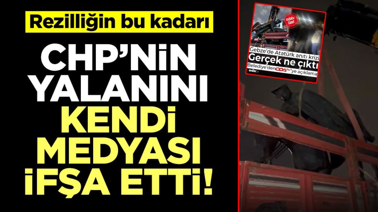 CHP’nin yalanını kendi medyası ifşa etti! Rezilliğin bu kadarı…