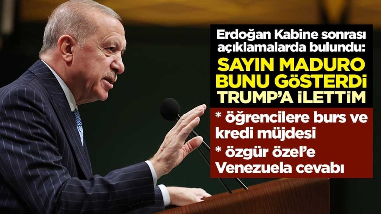 Cumhurbaşkanı Erdoğan'dan dünyaya çok net Venezuela mesajı