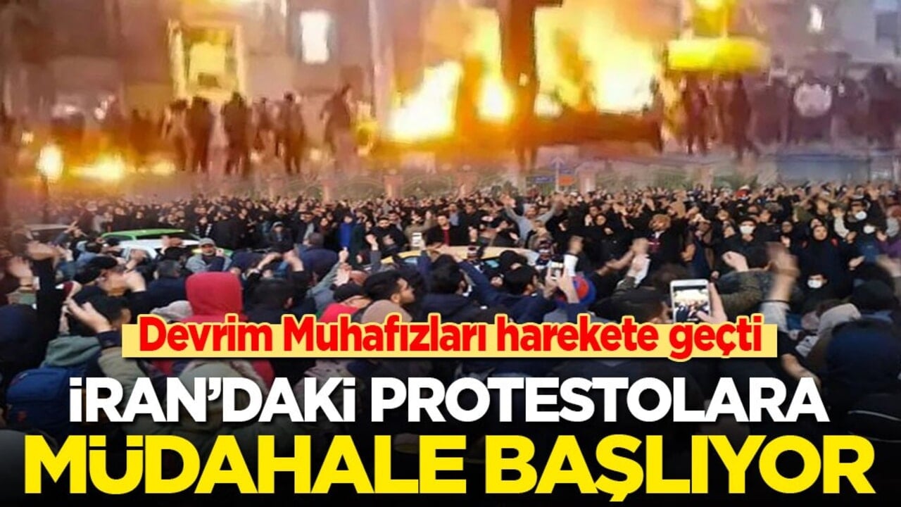 Devrim Muhafızları harekete geçti! İran'daki protestolara müdahale başlıyor