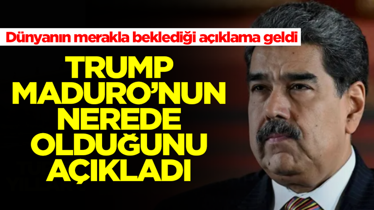 Dünyanın merakla beklediği açıklama geldi! Trump Maduro'nun nereye götürüldüğünü açıkladı