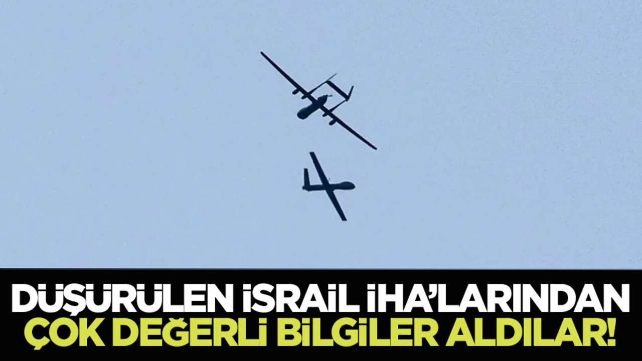 Düşürülen İsrail İHA’larından çok değerli bilgiler aldılar!