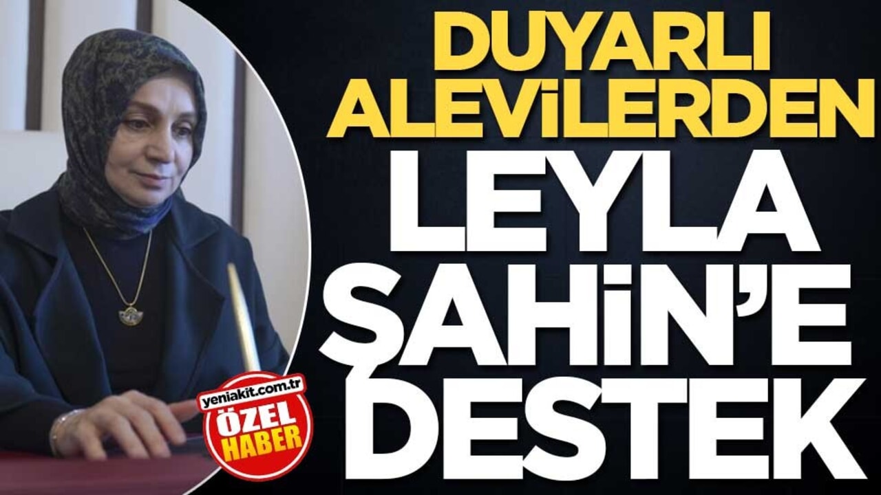 Duyarlı Alevilerden Leyla Şahin’e destek
