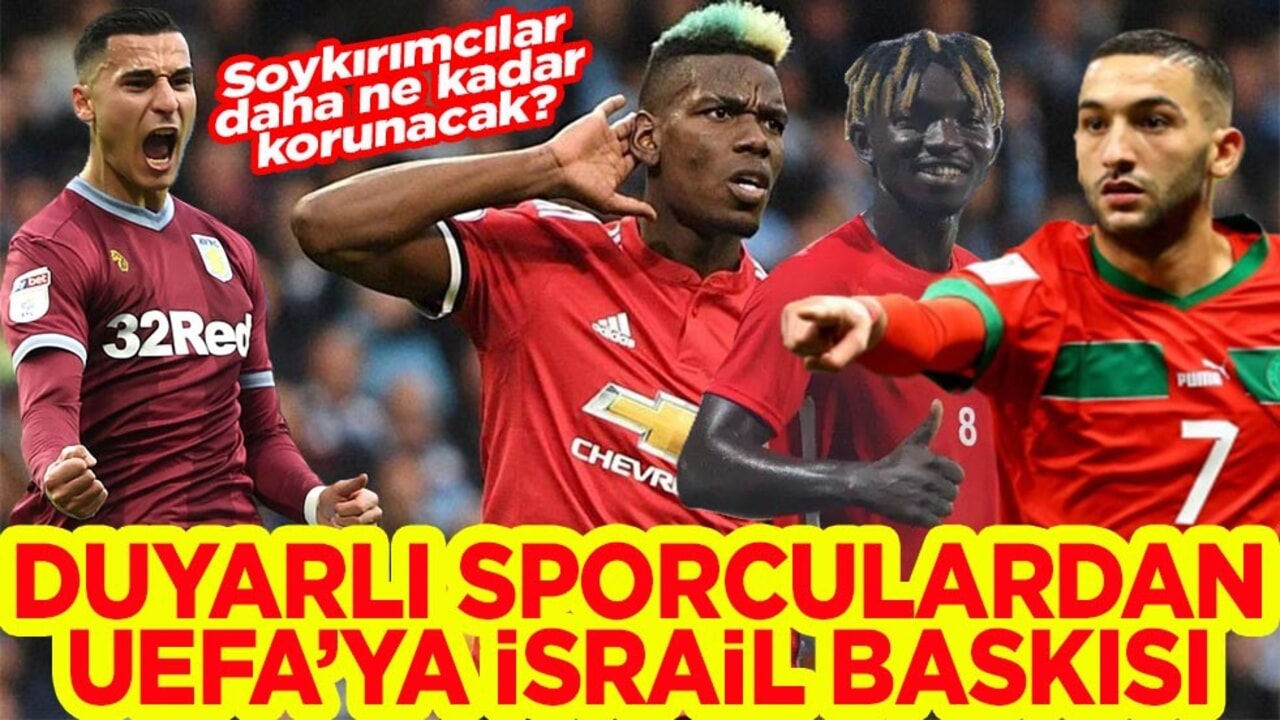 Duyarlı sporculardan UEFA'ya İsrail baskısı
