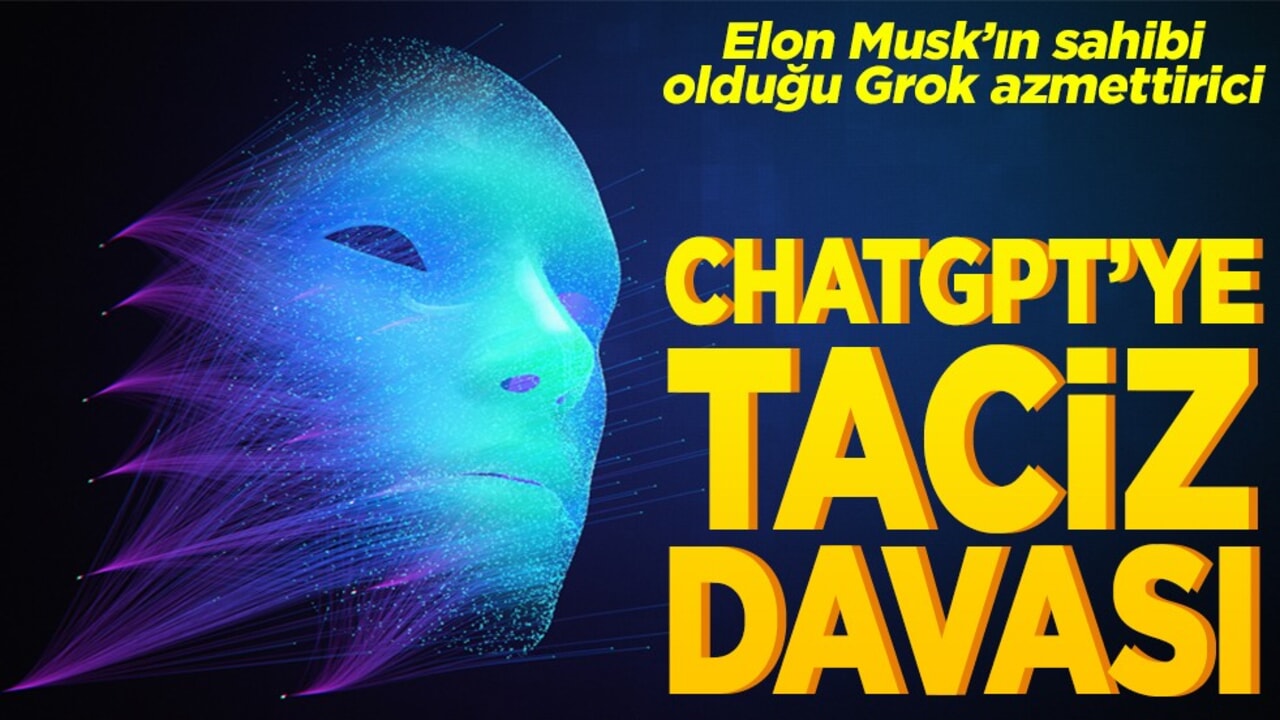 Elon Musk’ın sahibi olduğu Grok azmettirici ChatGPT’ye taciz davası