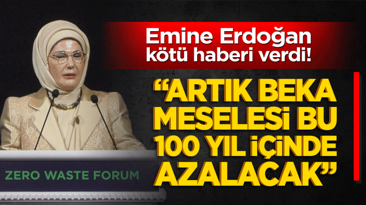 Emine Erdoğan’dan kritik uyarı! İsraf beka meselesi haline geliyor