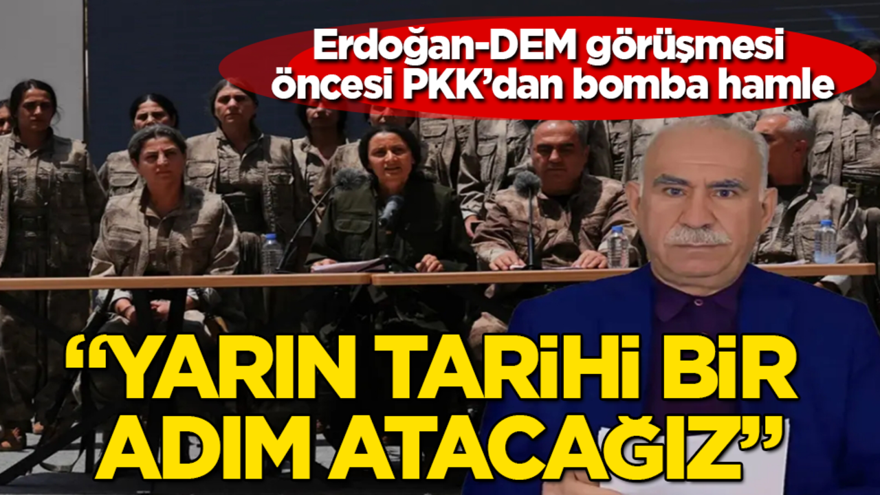 Erdoğan-DEM görüşmesi öncesi PKK’dan bomba hamle: Yarın tarihi bir adım atacağız