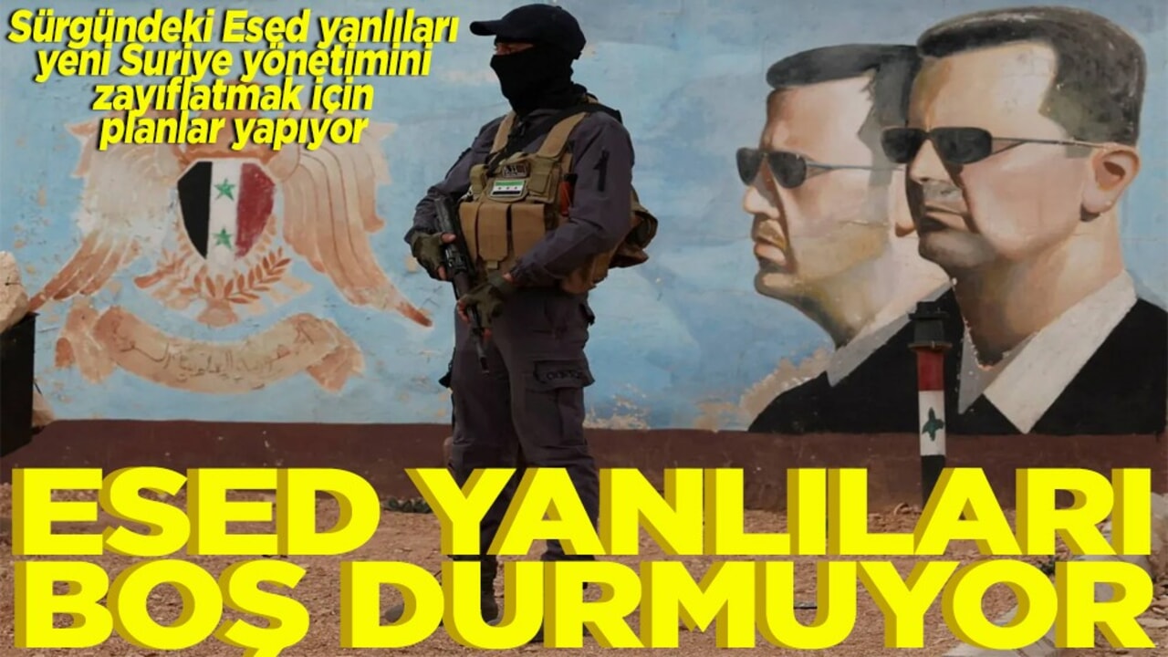 Esed yanlıları boş durmuyor
