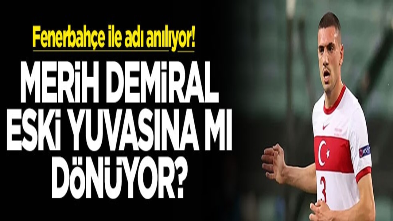 Fenerbahçe ile adı anılıyor! Merih Demiral eski yuvasına mı dönüyor?
