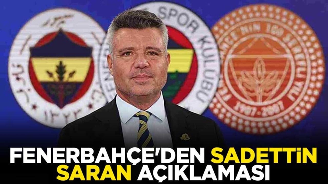 Fenerbahçe'den Sadettin Saran açıklaması: Hukuki işlem başlatılacaktır