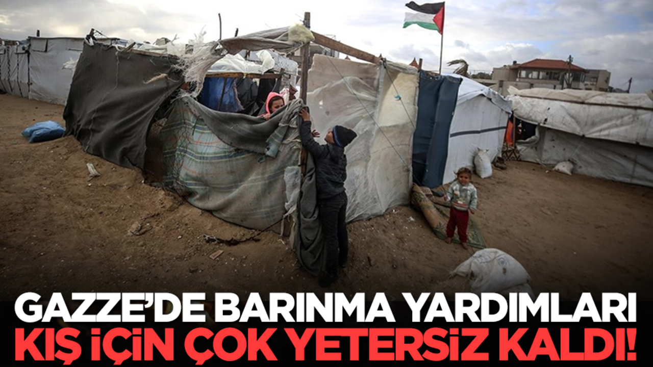 Gazze’de barınma yardımları kış için çok yetersiz kaldı!