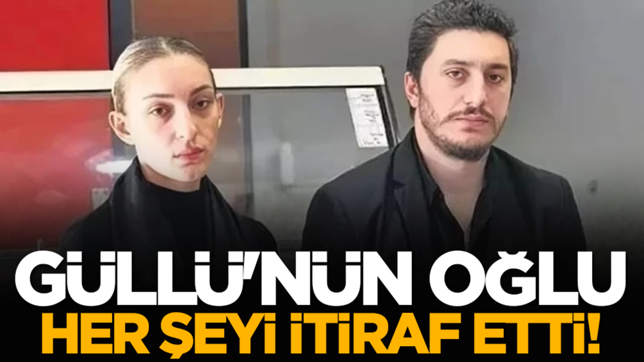Güllü'nün oğlu her şeyi itiraf etti!