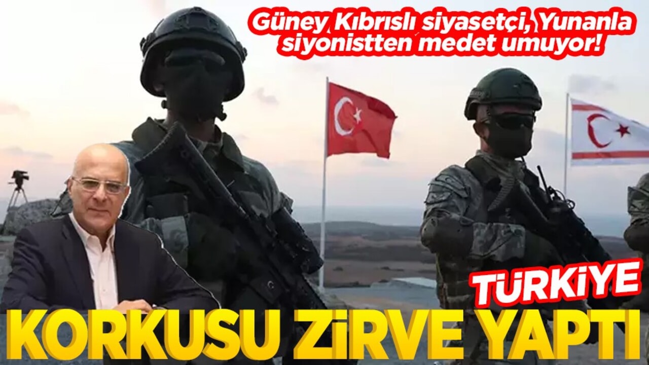 Güney Kıbrıslı siyasetçi, Yunanla siyonistten medet umuyor! Türkiye korkusu zirve yaptı
