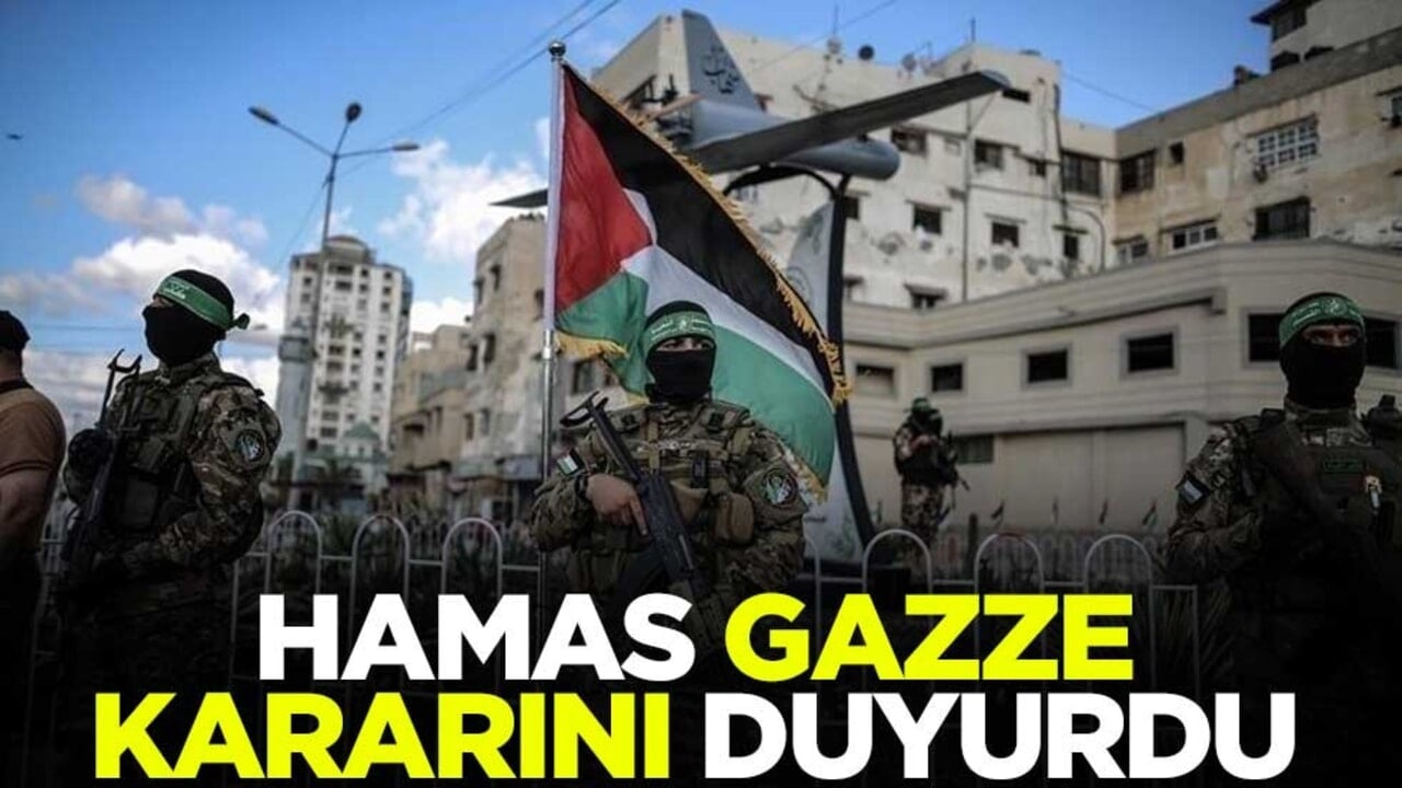 Hamas Gazze kararını duyurdu
