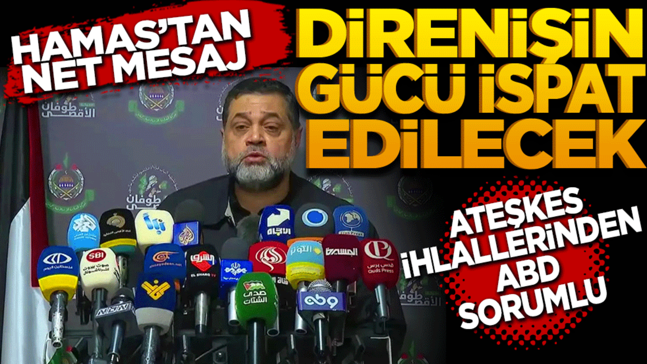 HAMAS'tan Net Mesaj: Ateşkes İhlallerinden ABD Sorumlu! Direnişin Gücü İspat Edilecek