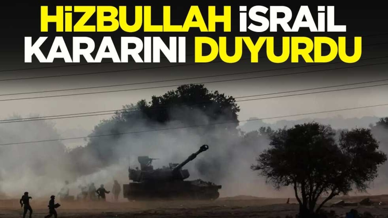 Hizbullah, İsrail kararını duyurdu