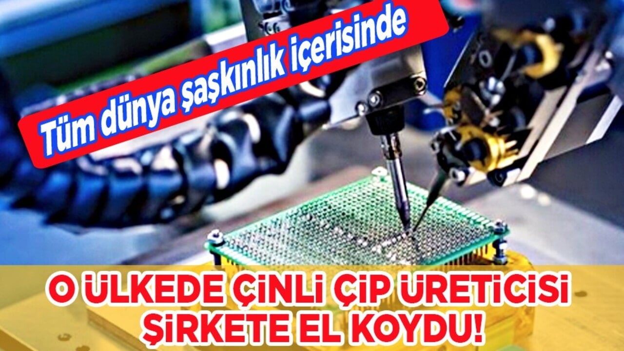 Hollanda hükümeti Çinli çip üreticisi şirkete el koydu!