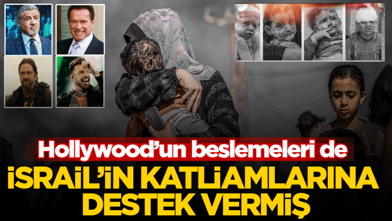 Hollywood’un beslemeleri de İsrail'in katliamlarına destek vermiş