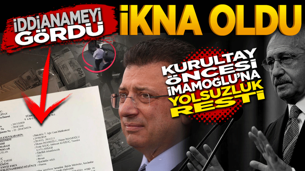 "İddianameyi Gördü, İkna Oldu: Kılıçdaroğlu’ndan Kurultay Öncesi İmamoğlu’na ‘Yolsuzluk’ Resti!"
