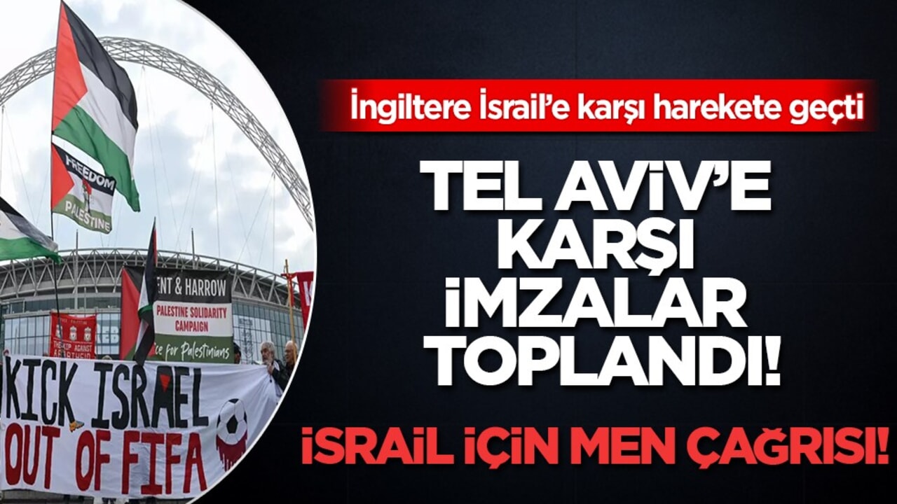 İngiltere'de İsrail’in futboldan men edilmesi için 25 bin imza toplandı