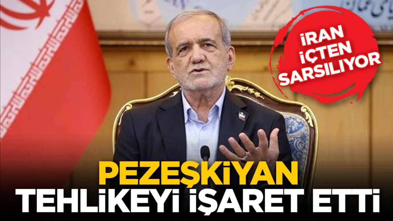 İran içten sarsılıyor: Pezeşkiyan tehlikeyi işaret etti