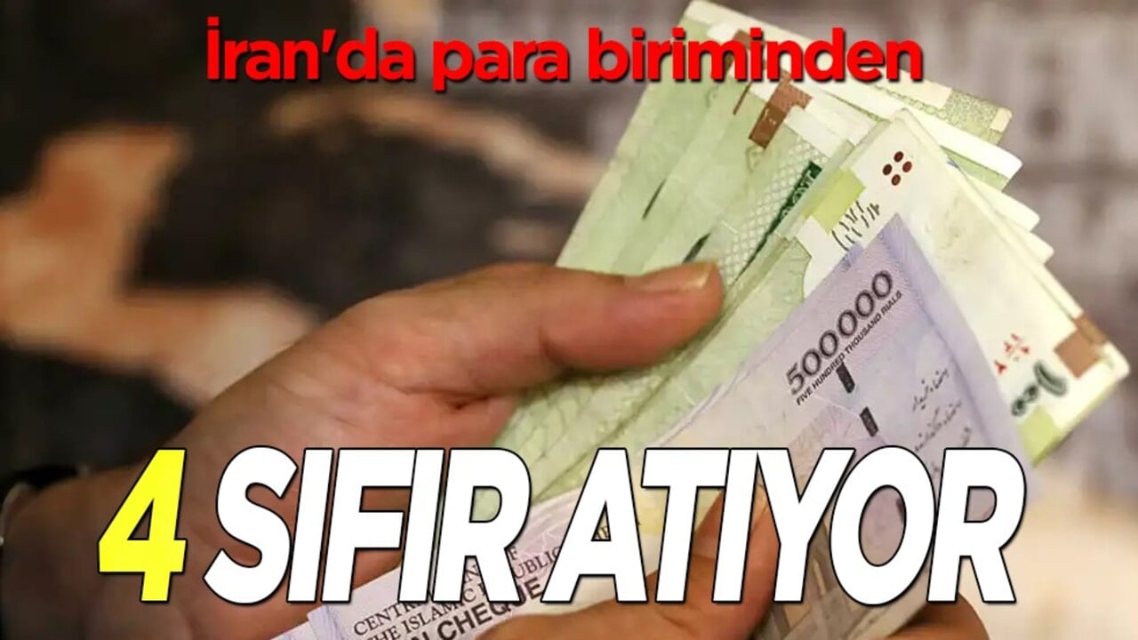 İran, para biriminden 4 sıfır atıyor! Resmen onaylandı