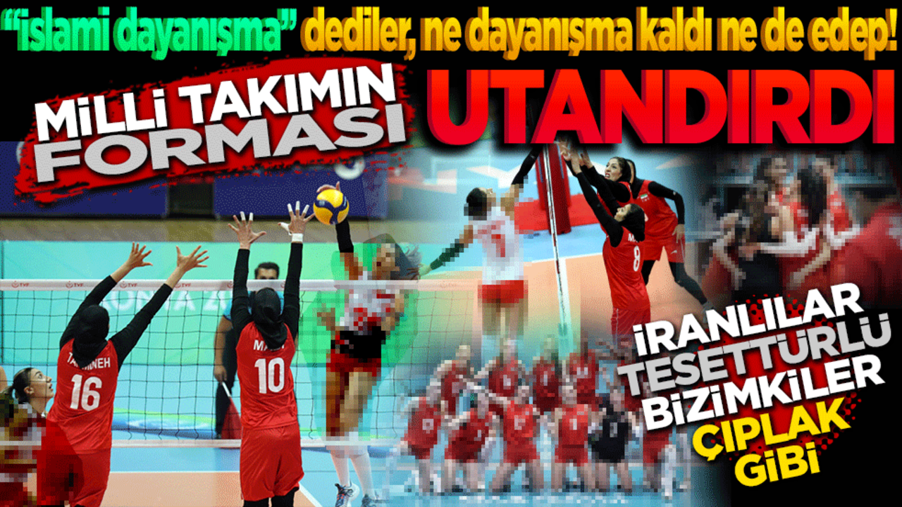"İslami dayanışma" dediler ne dayanışma kaldı ne de edep! Milli takımın forması utandırdı! İranlılar Tesettürlü, Bizimkiler Çıplak Gibi!