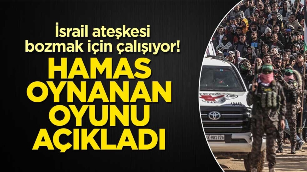 İsrail ateşkesi bozmak için çalışıyor! Hamas engellendiklerini açıkladı