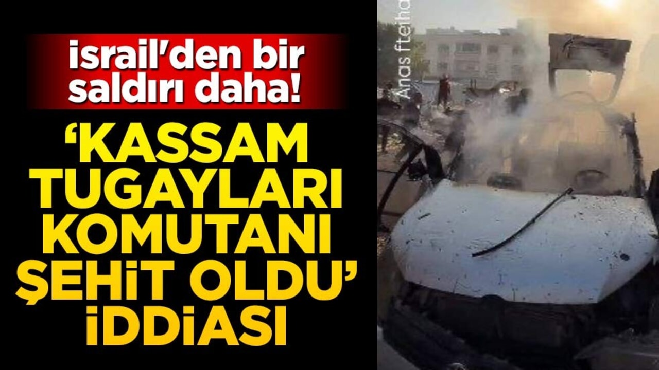 İsrail'den bir saldırı daha! "Kassam Tugayları komutanı şehit oldu" iddiası