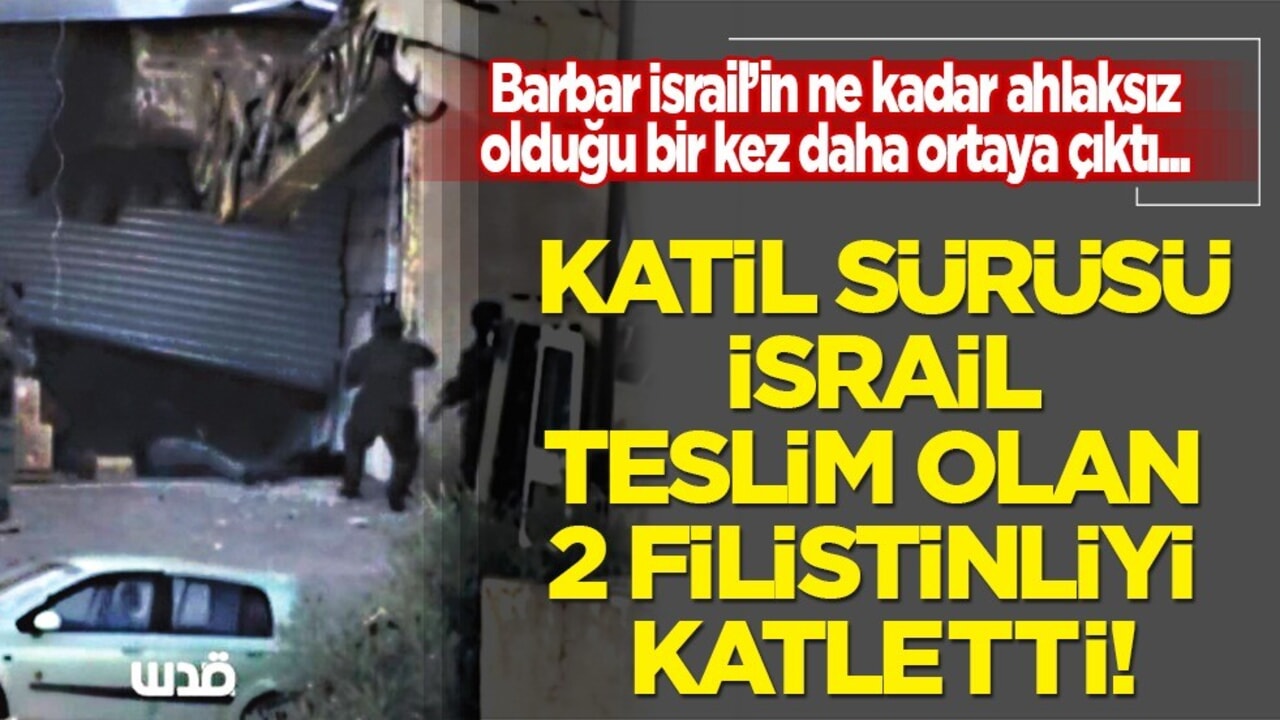 İsrail’den dehşete düşüren infazlar: Teslim olan 2 Filistinliyi katlettiler