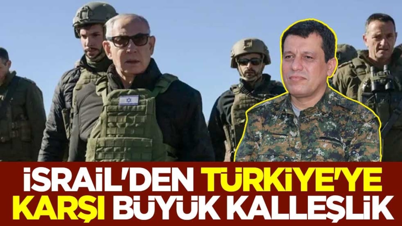 İsrail'den Türkiye'ye karşı büyük kalleşlik