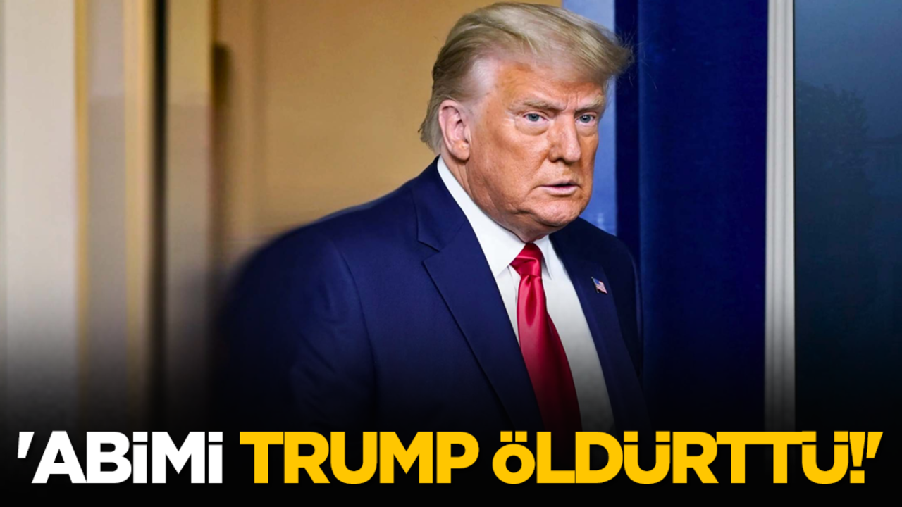 İtiraf geldi: 'Abimi Trump öldürttü!'
