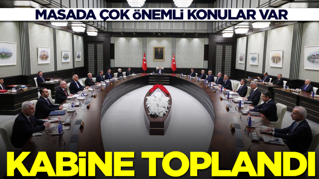 Kabine toplandı! Masada çok önemli konular var