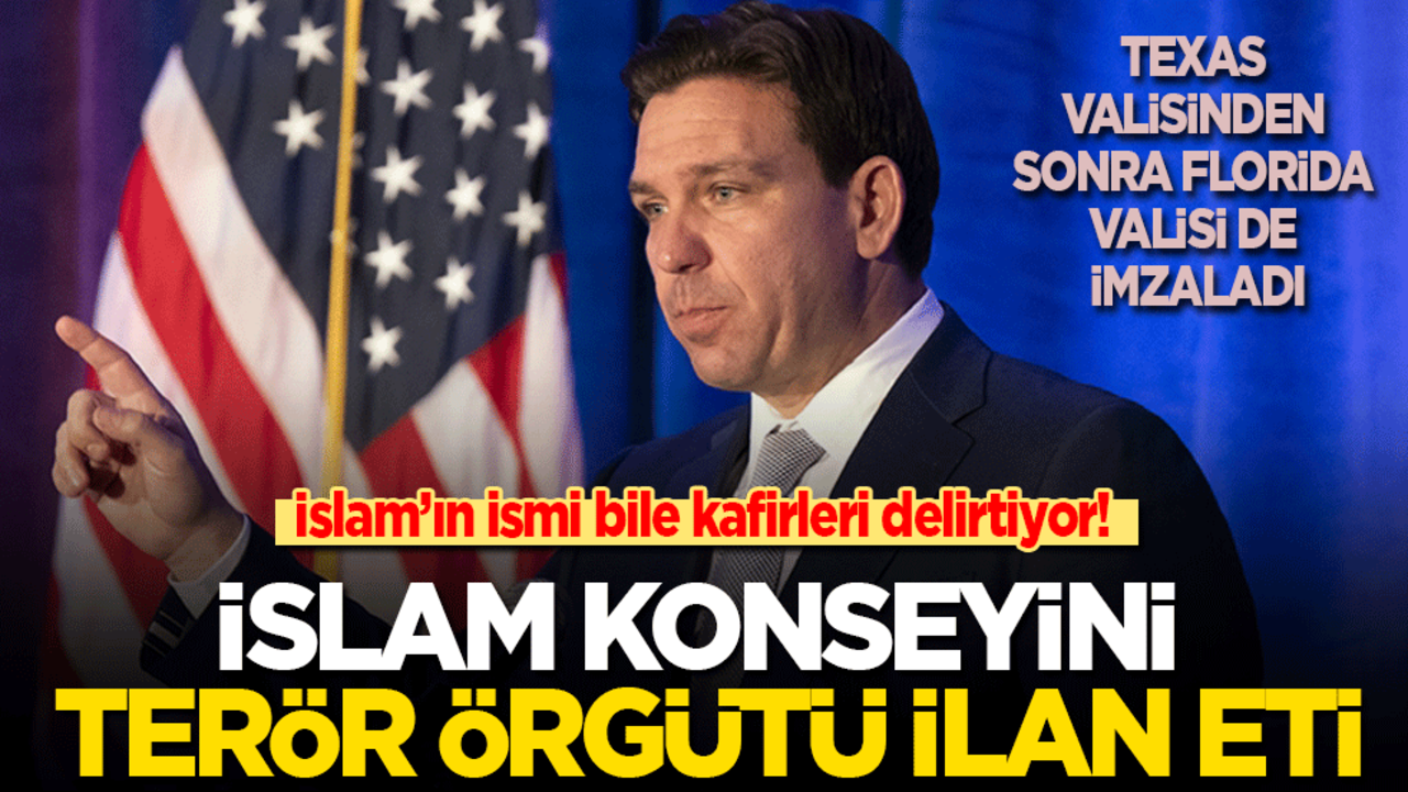 Kafirler İslam’ın ismini bile duyunca deliriyor! Florida Valisi de İslam Konseyi’ni terör örgütü ilan etti