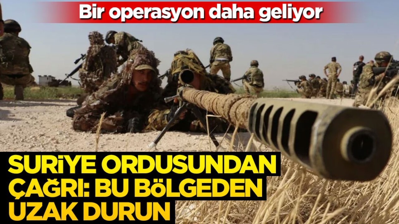 "Kapalı askeri bölge" ilan edildi! Suriye ordusundan sivillere çağrı: Bu bölgeden uzak durun