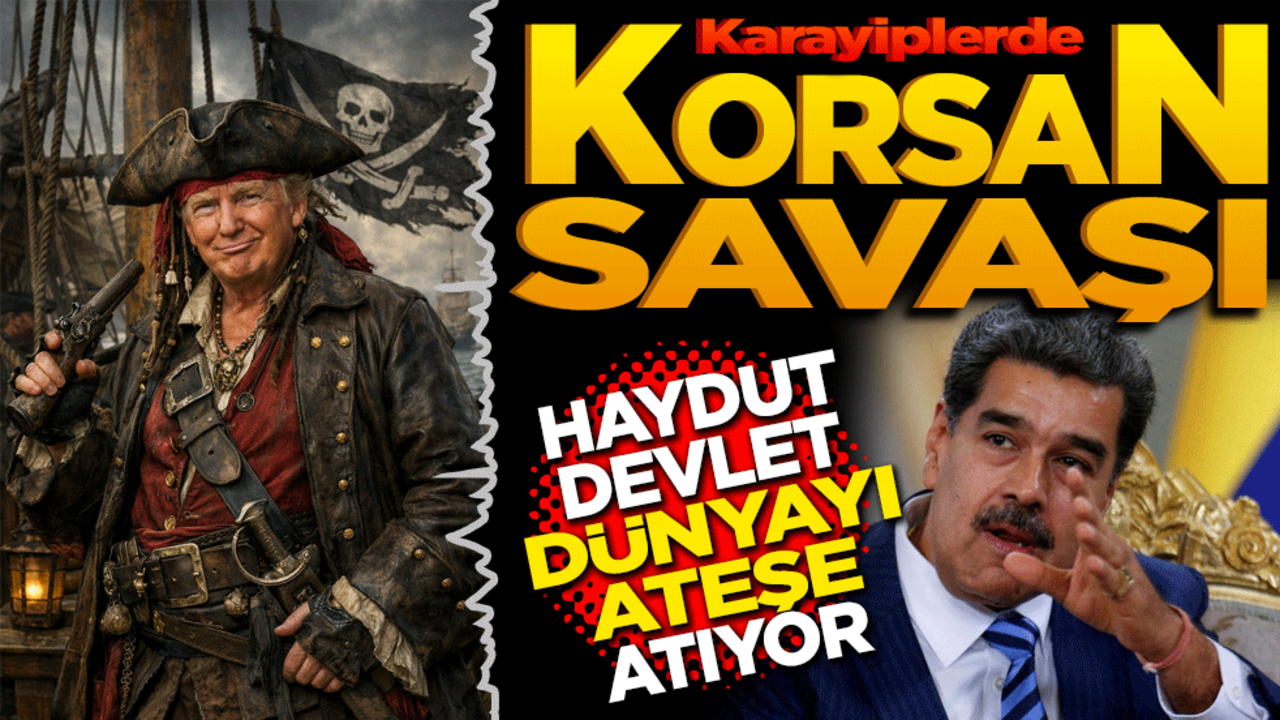 Karayiplerde Korsan Savaşı! Haydut devlet dünyayı ateşe atıyor