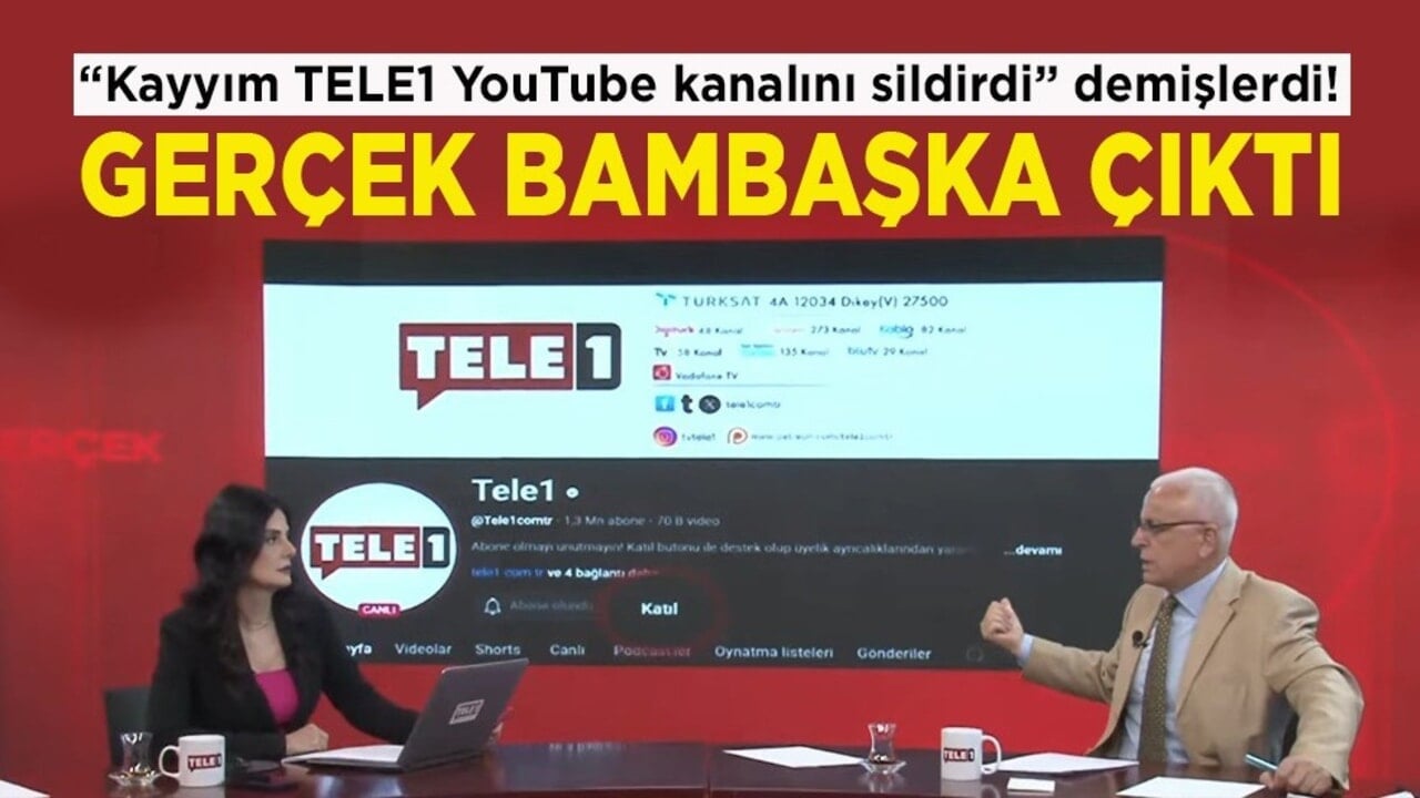 "Kayyım TELE1 YouTube kanalını sildirdi" demişlerdi! Gerçek bambaşka çıktı