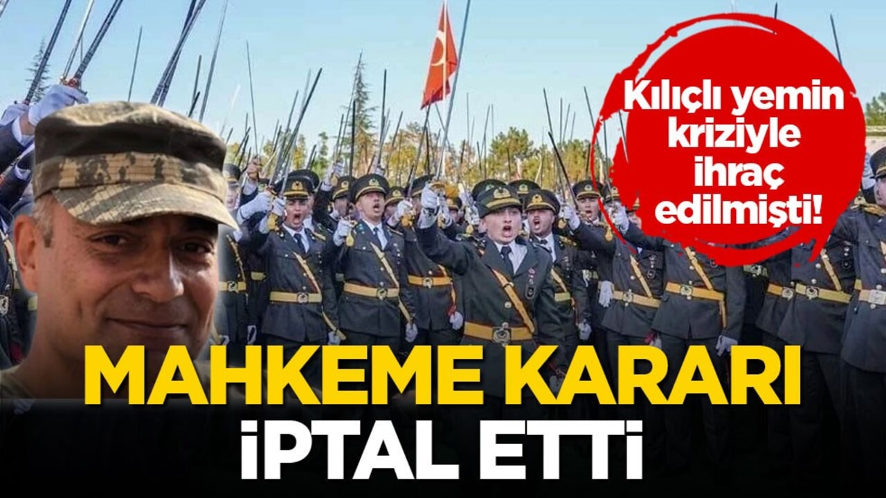 Kılıçlı yemin kriziyle ihraç edilmişti! Mahkeme kararı iptal etti