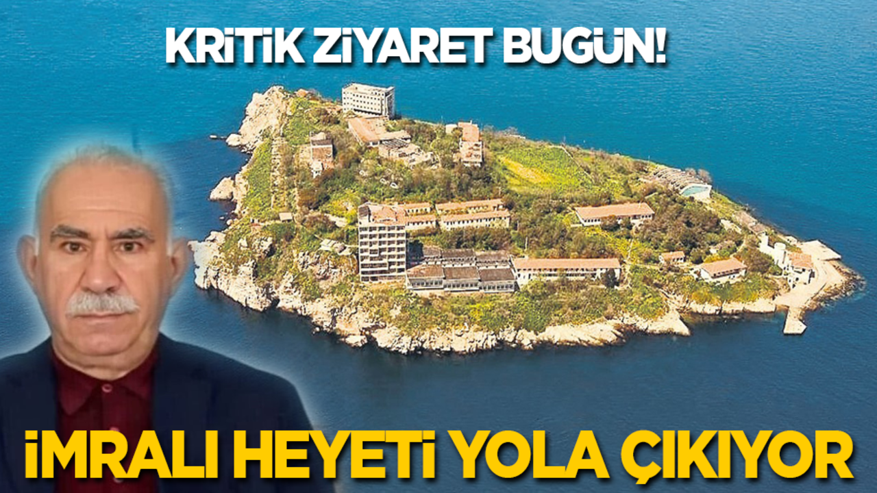 Kritik ziyaret bugün: İmralı heyeti birazdan yola çıkıyor!