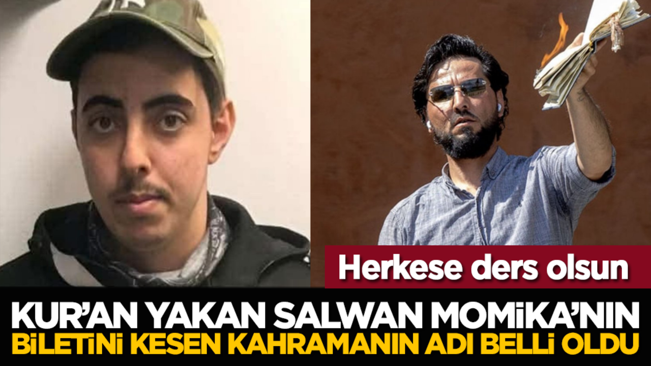 Kur’an yakan Salwan Momika’nın biletini kesen kahramanın adı belli oldu