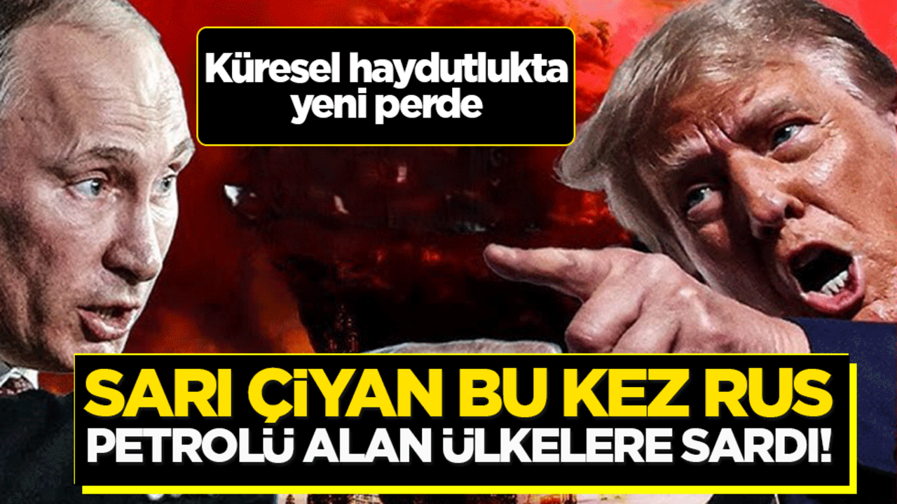 Küresel enerjiye ABD kelepçesi: Trump Rus petrolü alan ülkelere savaş açtı!