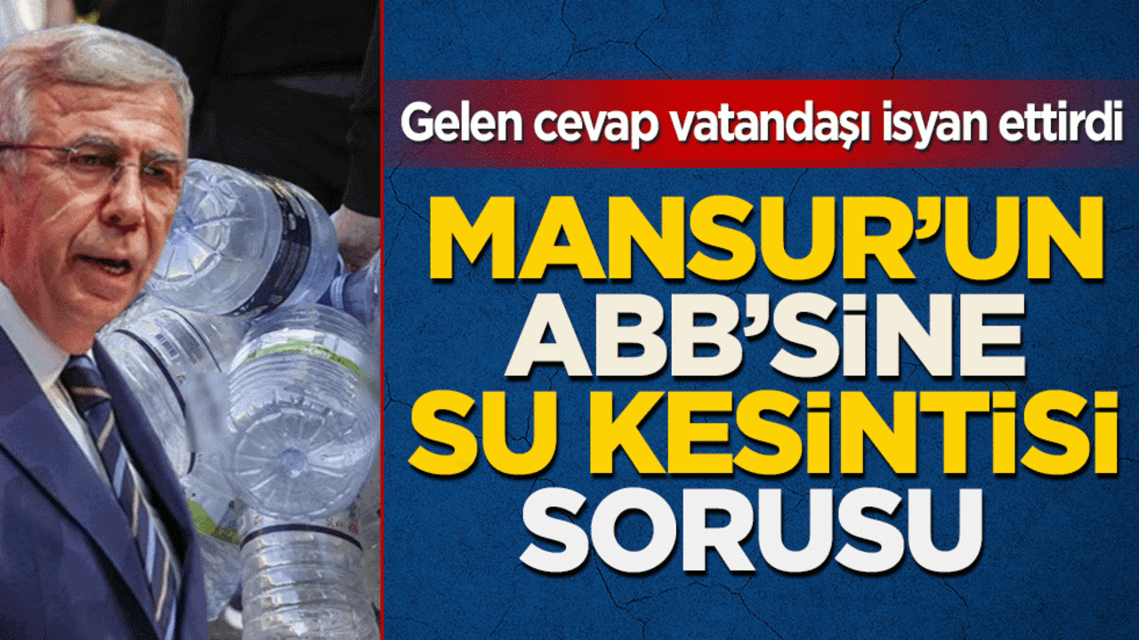 Mansur'un ABB'sine su kesintisi sorusu: Gelen cevap vatandaşı isyan ettirdi