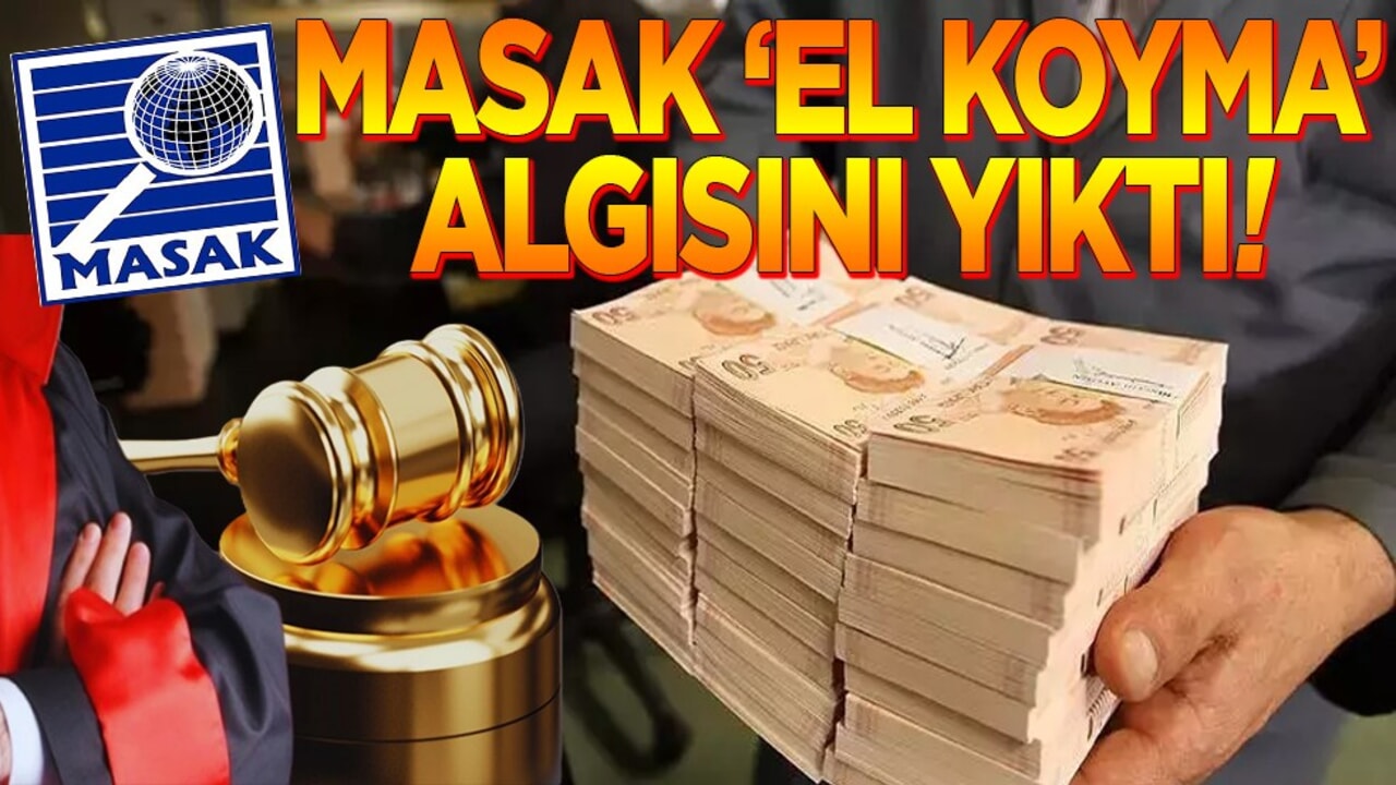 MASAK "el koyma" algısını yıktı!