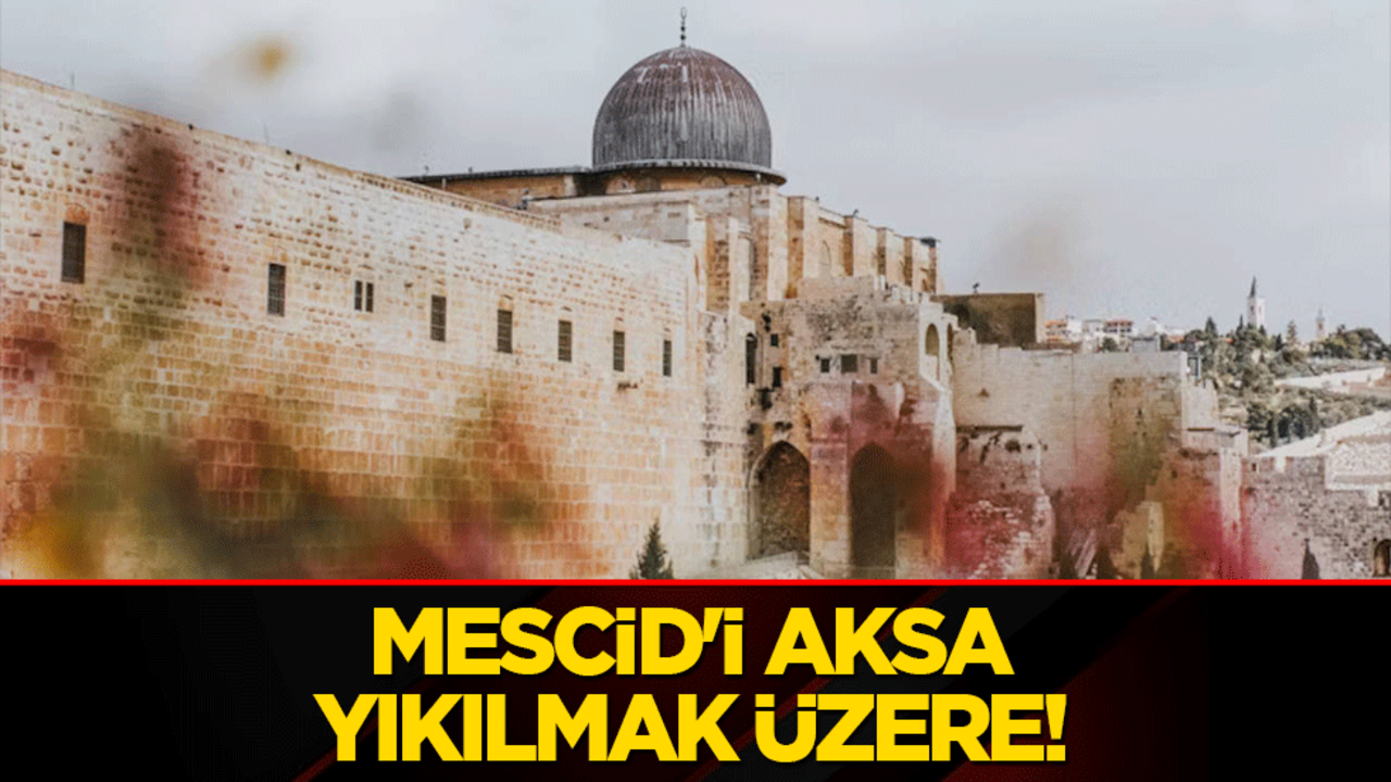 Mescid'i Aksa yıkılmak üzere!