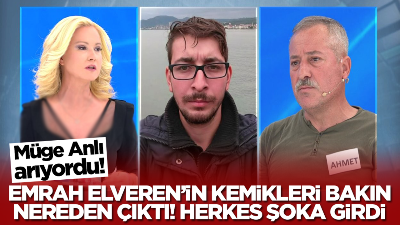 Müge Anlı arıyordu! Emrah Elveren'in kemikleri bakın nereden çıktı, herkes şok yaşadı