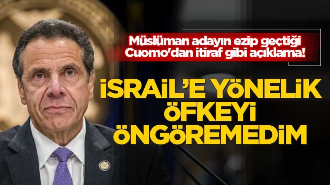 New York belediye başkanlığı ön seçimini kaybeden Cuomo, İsrail'e karşı öfkeyi fark edemediğini söyledi