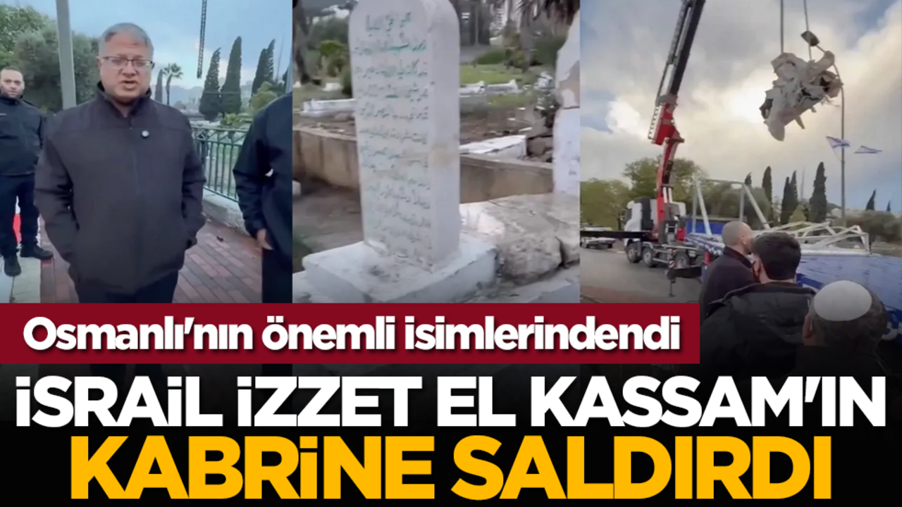 Osmanlı'nın önemli isimlerindendi: İsrail İzzet el Kassam'ın kabrine saldırdı!