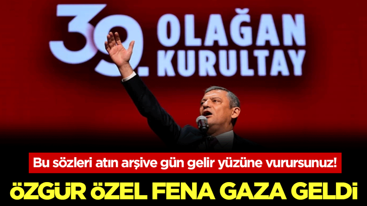 Özgür Özel fena gaza geldi! Bu sözleri atın arşive gün gelir yüzüne vurursunuz