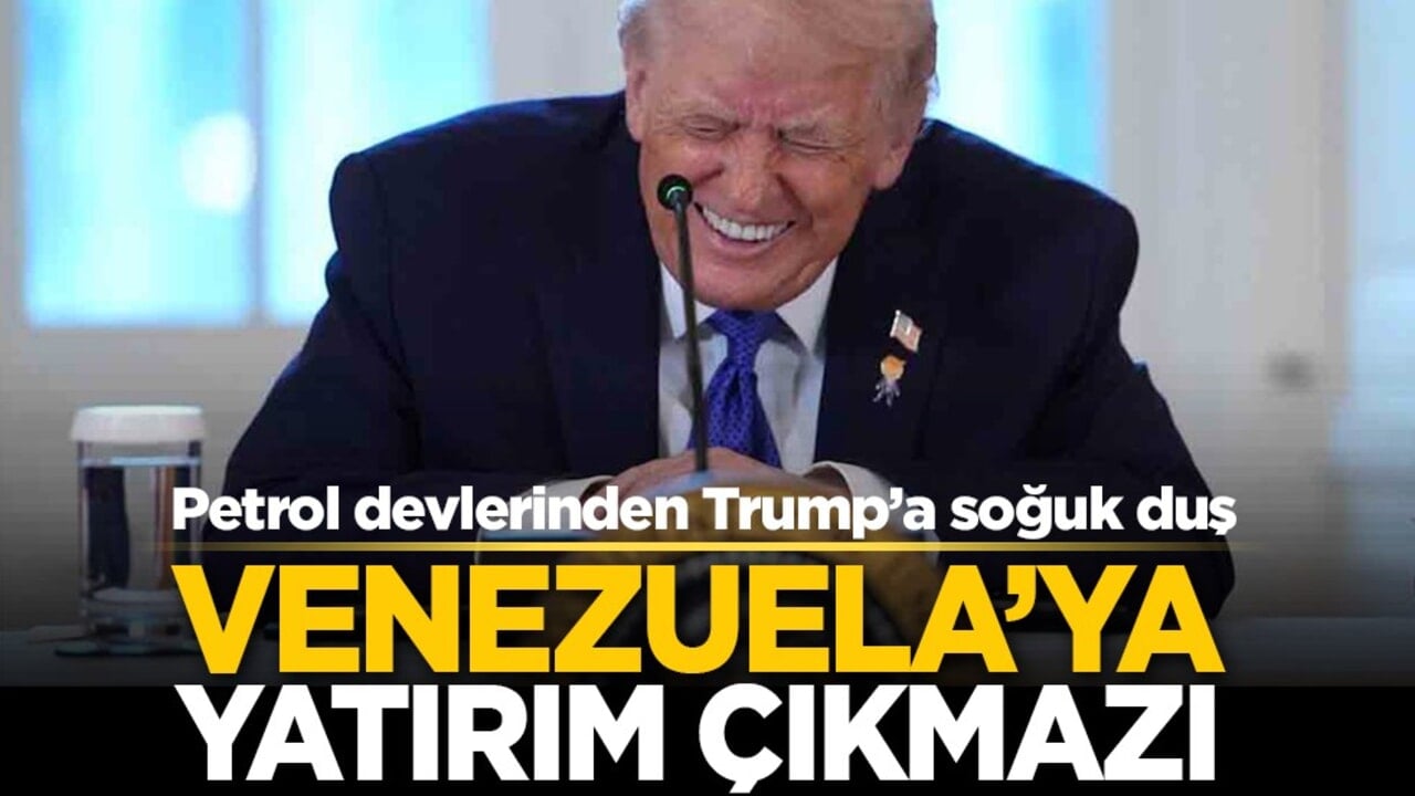 Petrol devlerinden Trump’a soğuk duş: Venezuela’ya yatırım çıkmazı